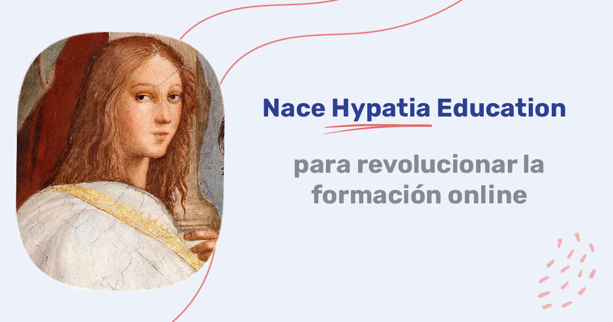 Imagen del artículo Hypatia Education nace para revolucionar la formación online