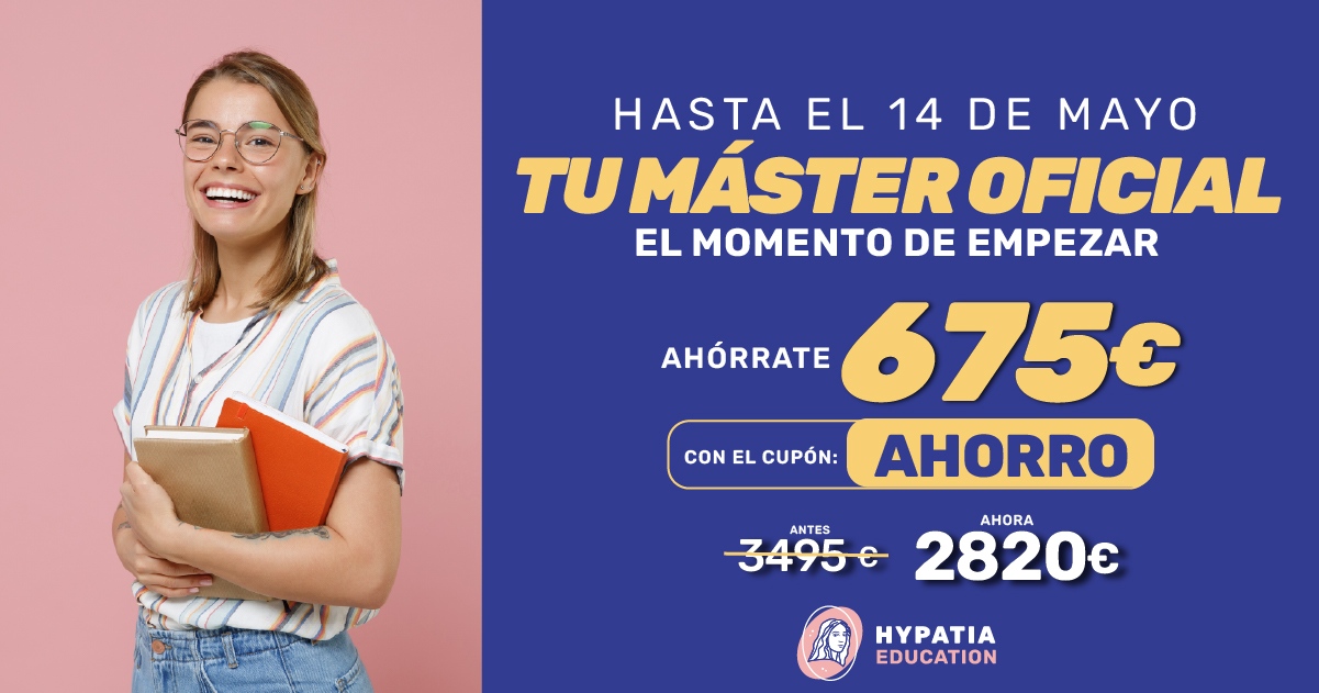 Banner Solo hasta el 14 de Mayo, Ahórrate 675 Euros en tu Máster Oficial  